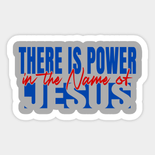 Power In The Name Sticker